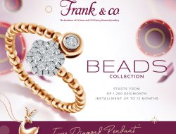 Frank & Co Rayakan Akhir Tahun dengan Koleksi “Beads” Terbaru Unik, Stylish dan Elegan